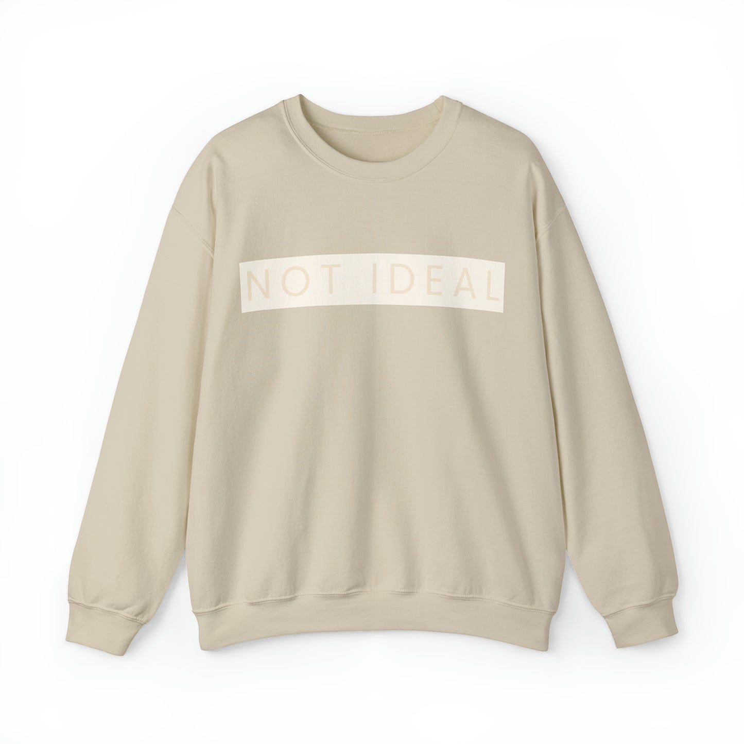 Not Ideal Crewneck