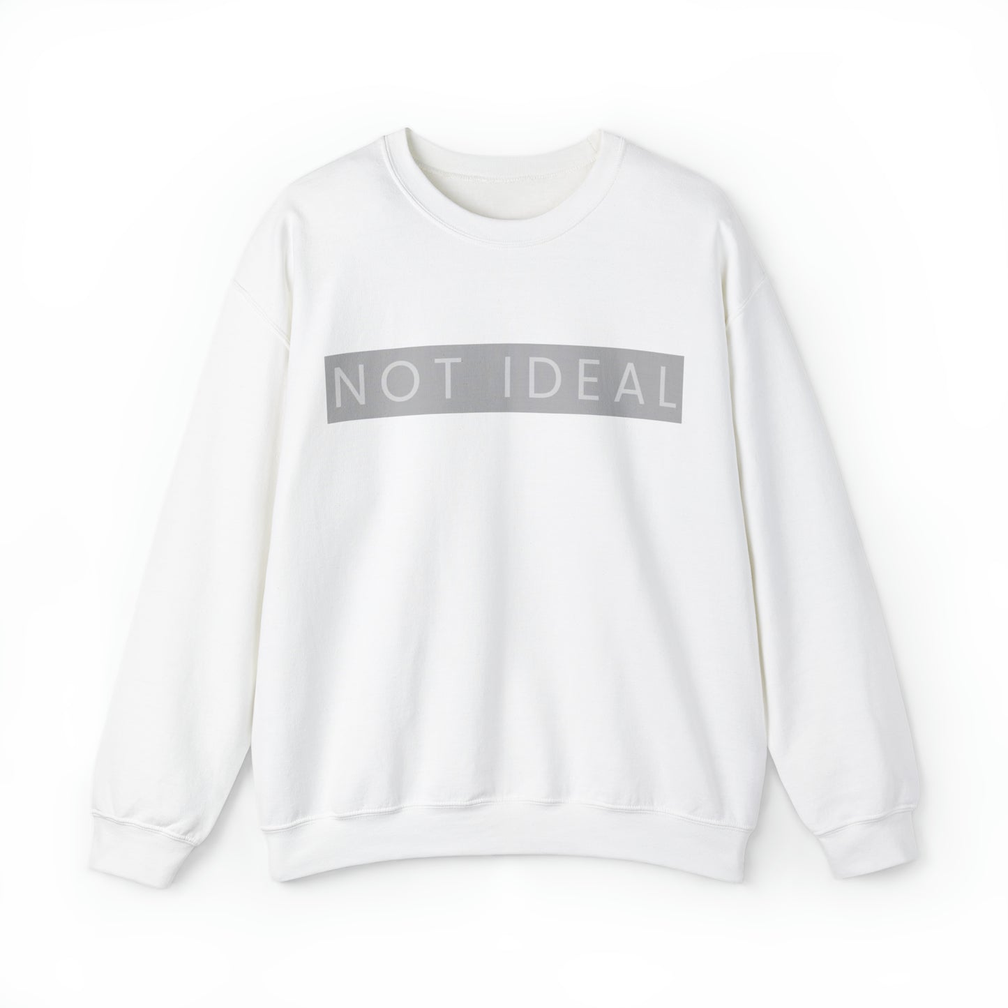 Not Ideal Crewneck